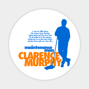 Maintenance Man Clarence Murphy Magnet